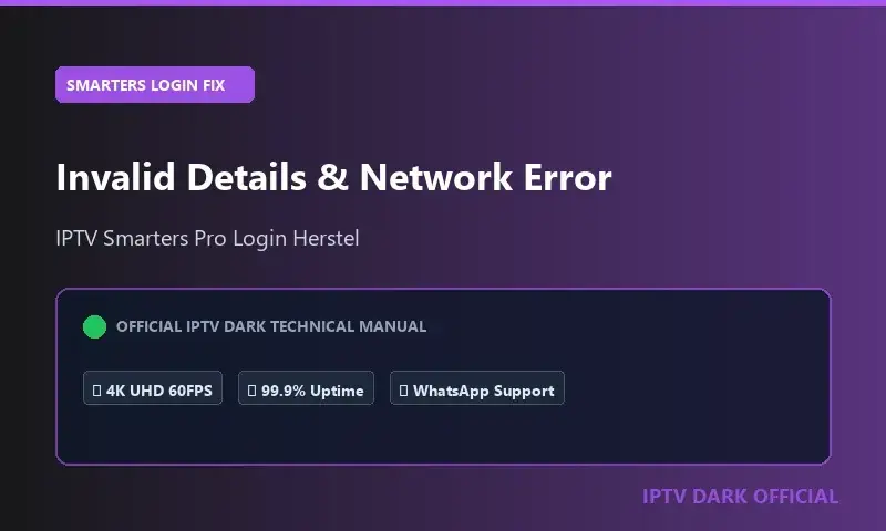 IPTV Smarters Pro Login Fouten & Netwerkproblemen Oplossen