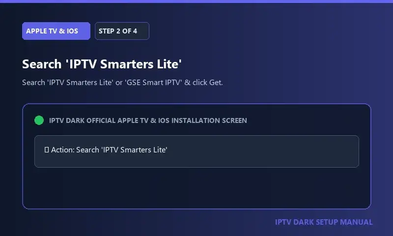 IPTV Dark Apple TV en iOS Setup Step 2 — Stap 2: Zoek naar 'IPTV Smarters Lite' IPTV Dark Apple TV en iOS Setup Step 2 — Stap 2: Zoek naar 'IPTV Smarters Lite'