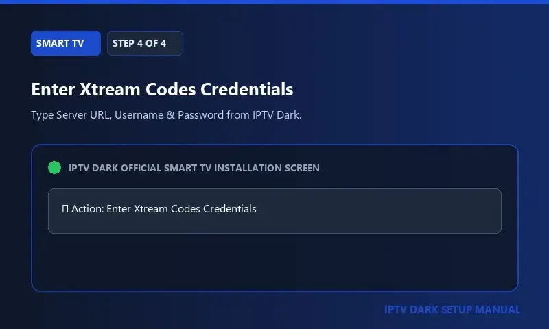 IPTV Dark Slimme tv Setup Step 4 — Stap 4: Log in met Xtream Codes API IPTV Dark Slimme tv Setup Step 4 — Stap 4: Log in met Xtream Codes API