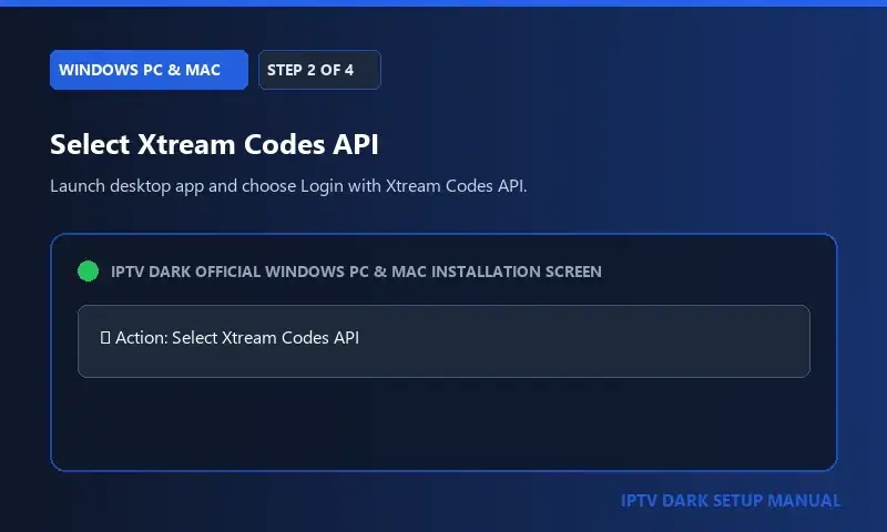 IPTV Dark Windows-pc en Mac Setup Step 2 — Stap 2: Selecteer 'Xtream Codes API' IPTV Dark Windows-pc en Mac Setup Step 2 — Stap 2: Selecteer 'Xtream Codes API'